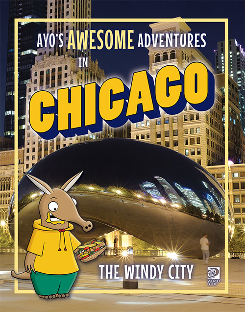 Ayo’s Awesome Adventures in Chicago: The Windy City