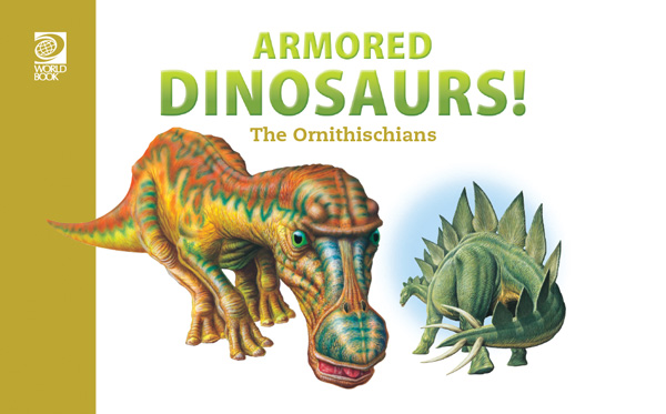 Armored Dinosaurs! The Ornithischians
