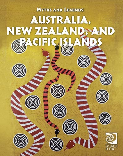 Myths and Legends of Australia, New Zealand, and Pacific Islands