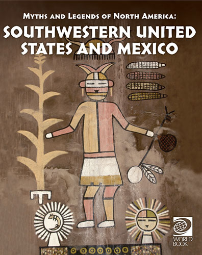 Myths and Legends of North America: Southwestern United States and Mexico