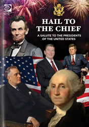 Hail to the Chief: A Salute to the Presidents of the United States