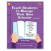 Teach Students to Manage Their Own Behavior cover